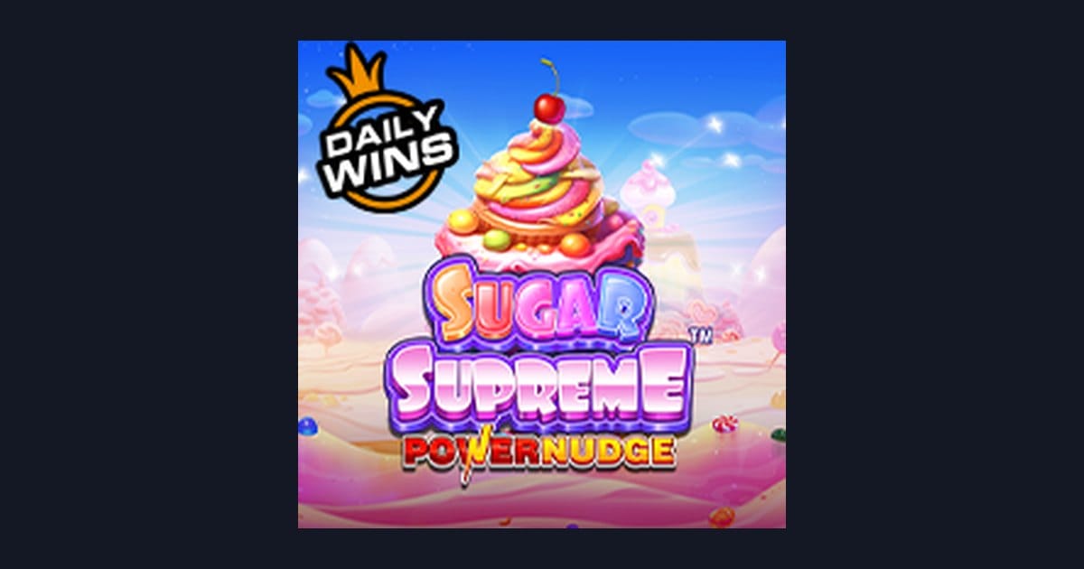 Sugar Supreme Powernudge dan Jackpot Progresif Terbesar untuk Pecinta Slot
