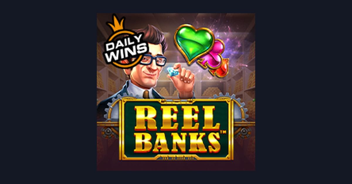 Reel Banks, Slot Seru di Situs Slot Terpercaya dengan Fitur Bonus Menarik
