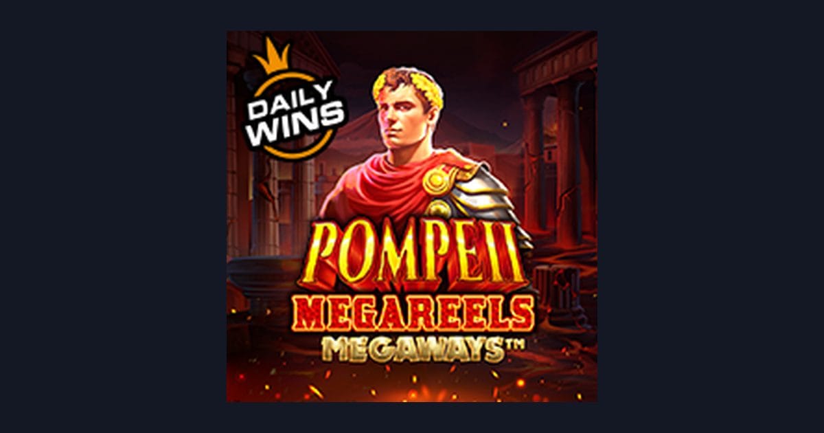 Raih Jackpot Progresif Terbesar di Pompeii Megareels Megaways yang Seru