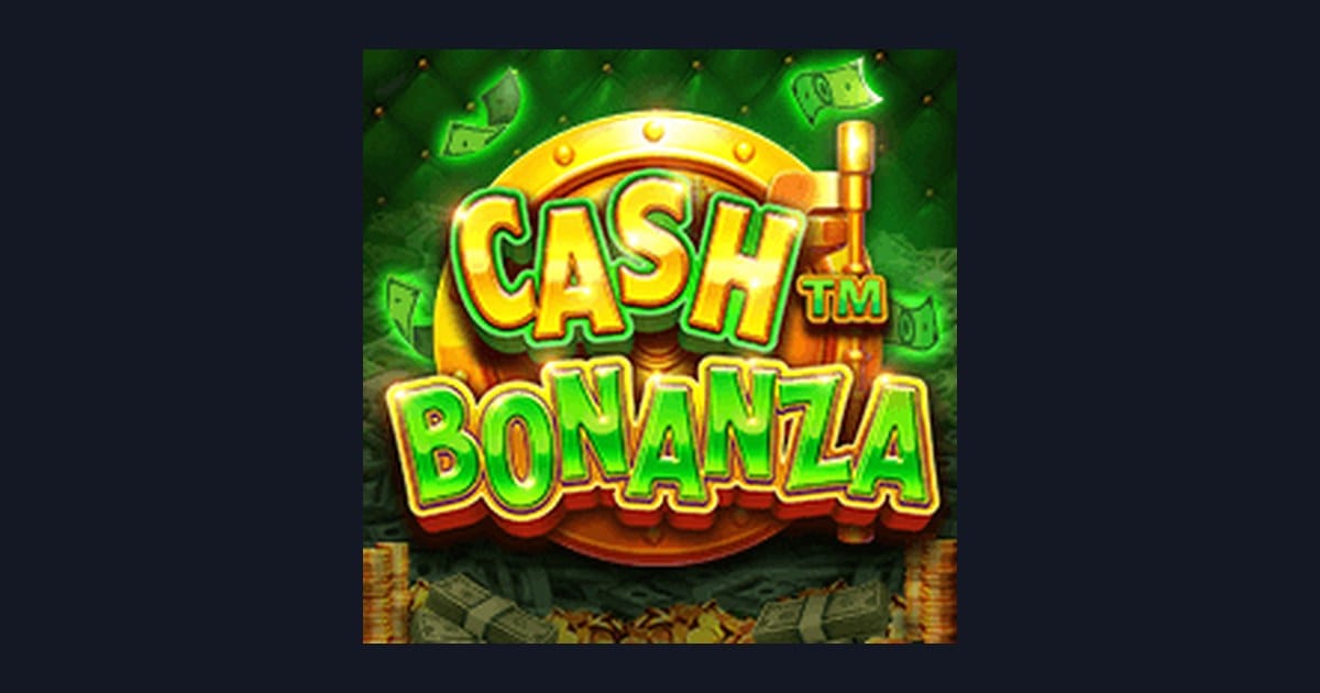 Trik Auto Maxwin Main Slot Cash Bonanza dari Pragmatic Play